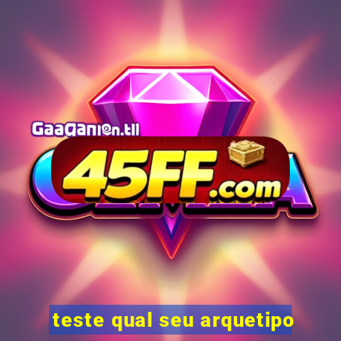 teste qual seu arquetipo